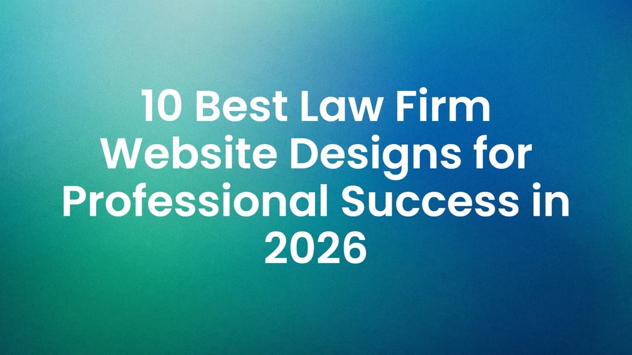 10 Best Law Firm Website Designs for Professional Success in 2026