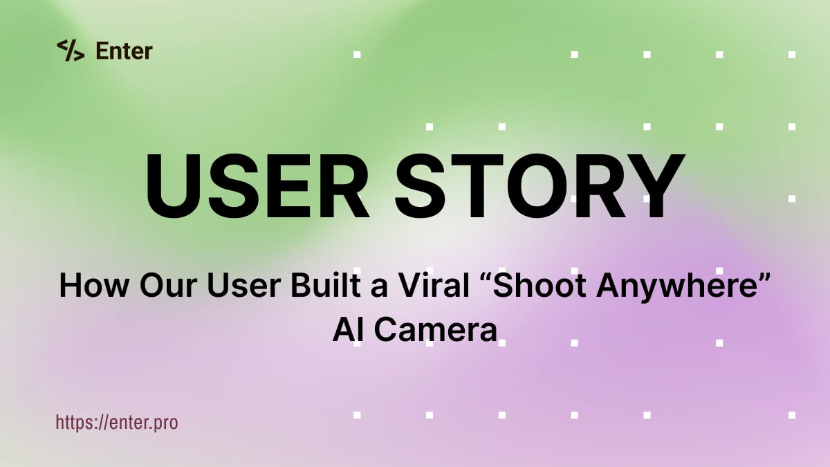How Our User Built a Viral “Shoot Anywhere” AI Camera (And How You Can Too)