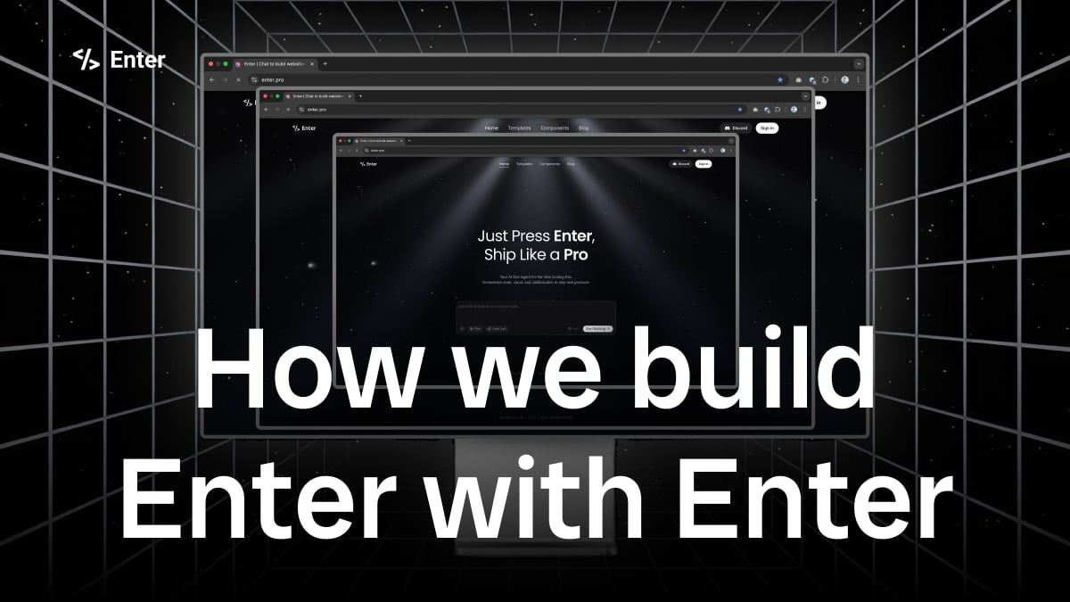 Eating Our Own Cooking: How We Build Enter With Enter