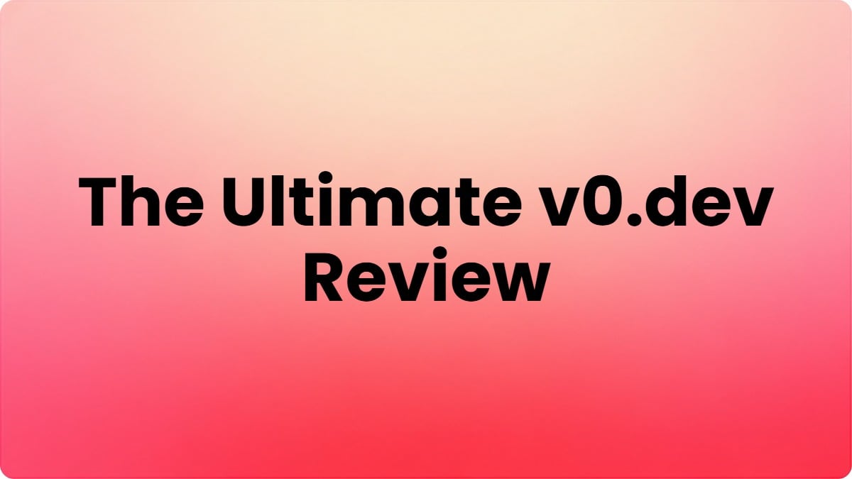 The Ultimate v0.dev Review: From Text Prompt to Live Code