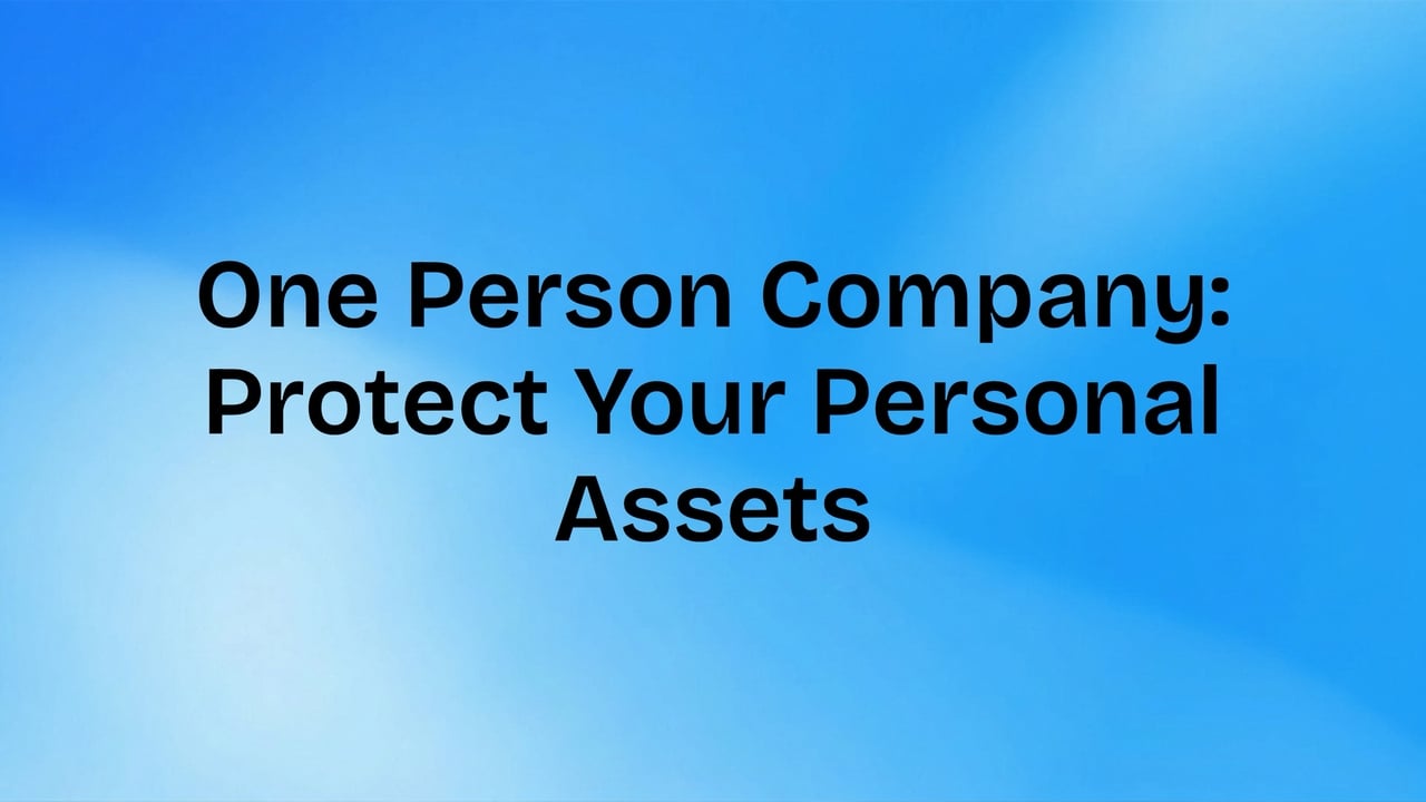 Pare de arriscar seus bens pessoais: abra uma One Person Company agora