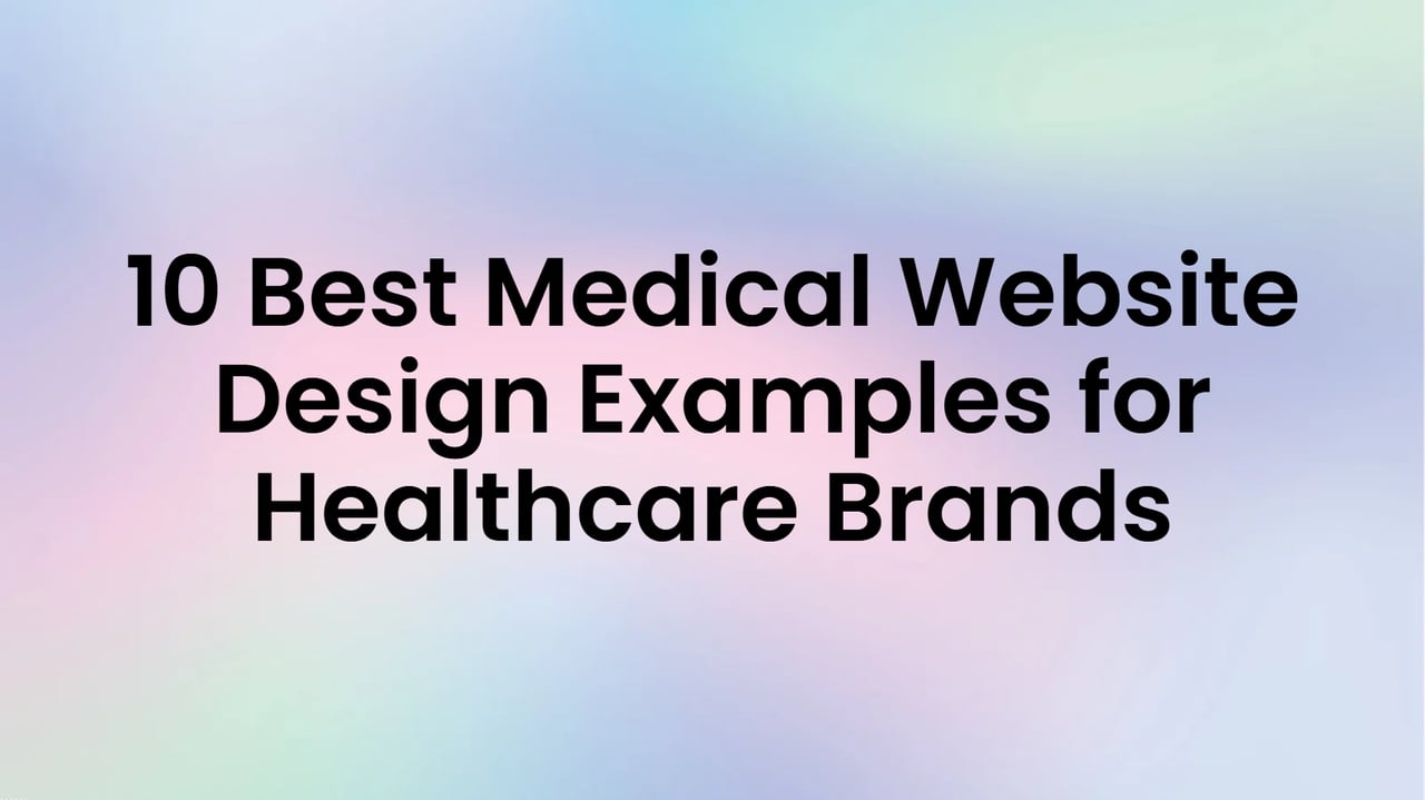 10 Best Medical Website Design Examples for Healthcare Brands