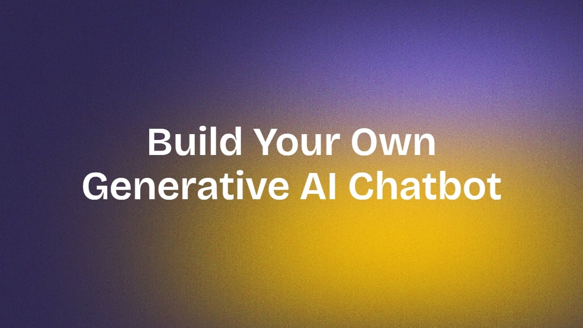 Erstellen Sie Ihren eigenen generativen KI-Chatbot in einfachen Schritten