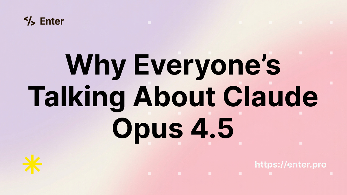 Why Everyone’s Talking About Claude Opus 4.5 (Anthropic)