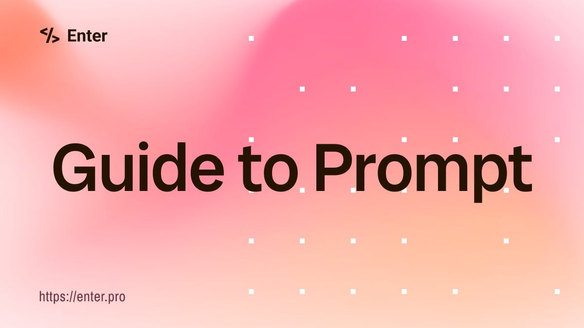 Guide To Prompt
